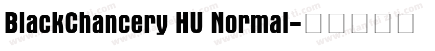 BlackChancery HU Normal字体转换